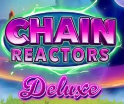 Chain Reactors Deluxe